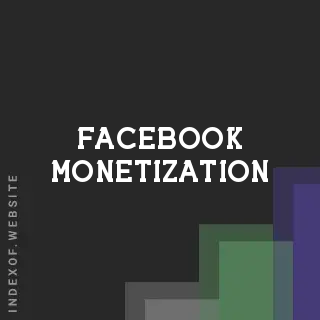 Facebook Monetization